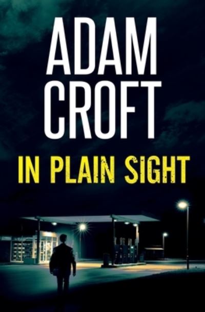 Cover for Adam Croft · In Plain Sight (Paperback Book) (2019)