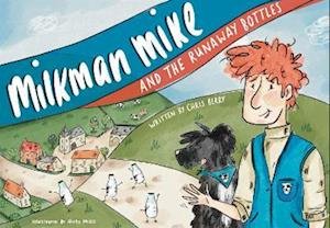 Cover for Chris Berry · Milkman Mike And The Runaway Bottles - Milkman Mike (Paperback Book) (2022)