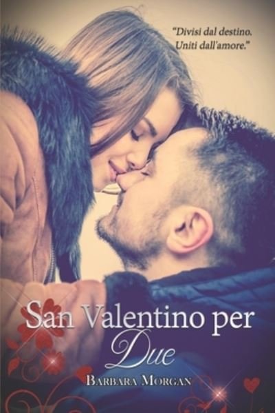 Cover for Barbara Morgan · San Valentino per Due (Paperback Book) (2022)