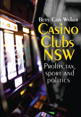 Cover for Betty Con Walker · Casino clubs NSW (Book) (2022)