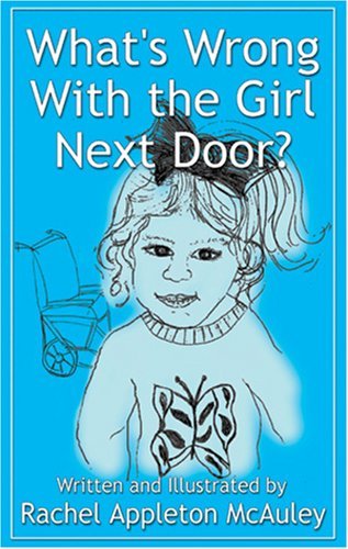 What's Wrong with the Girl Next Door? - Rachel Appleton Mcauley - Books - Westview Book Publishing - 9781933912400 - May 8, 2014