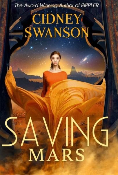 Cover for Cidney Swanson · Saving Mars (Innbunden bok) (2012)