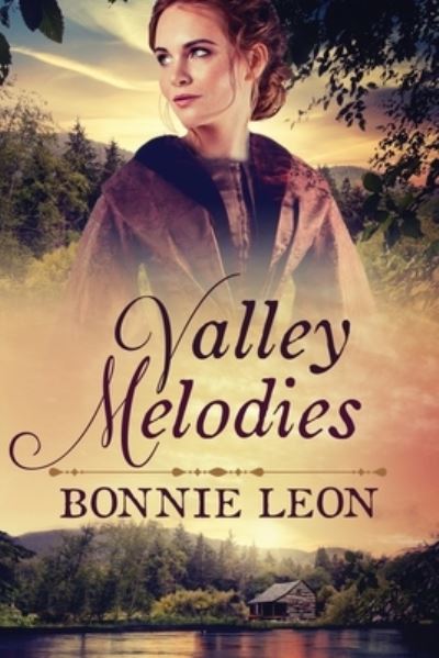 Cover for Bonnie Leon · Valley Melodies (Book) (2022)