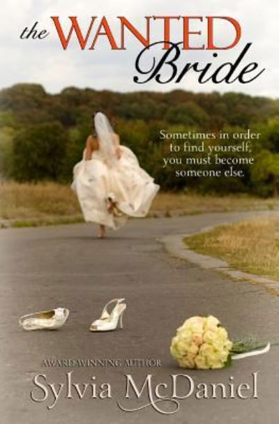 Sylvia Mcdaniel · The Wanted Bride (Paperback Bog) (2016)