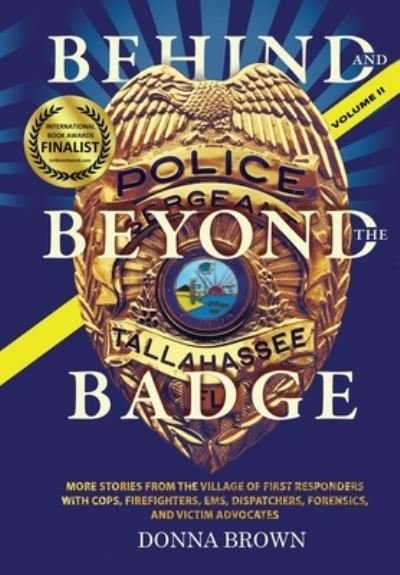 Cover for Donna Brown · BEHIND AND BEYOND THE BADGE - Volume II (Gebundenes Buch) (2018)