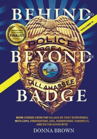 Cover for Donna Brown · BEHIND AND BEYOND THE BADGE - Volume II (Hardcover Book) (2018)