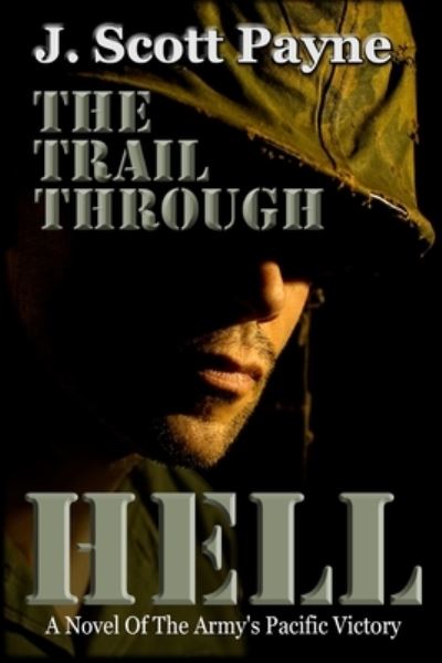 Cover for J Scott Payne · The Trail Through Hell (Paperback Book) (2018)