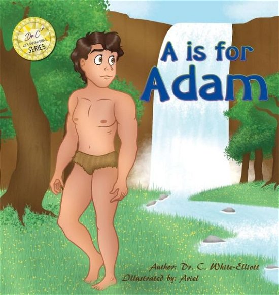 Cover for White-Elliott · A is for Adam (Hardcover Book) (2019)