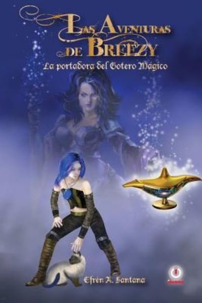 Cover for Efren a Santana · Las aventuras de Breezy (Taschenbuch) (2017)