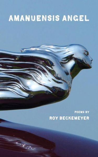 Cover for Roy Beckemeyer · Amanuensis Angel (Pocketbok) (2018)