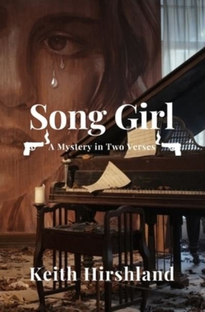 Cover for Keith Hirshland · Song Girl (Paperback Book) (2022)