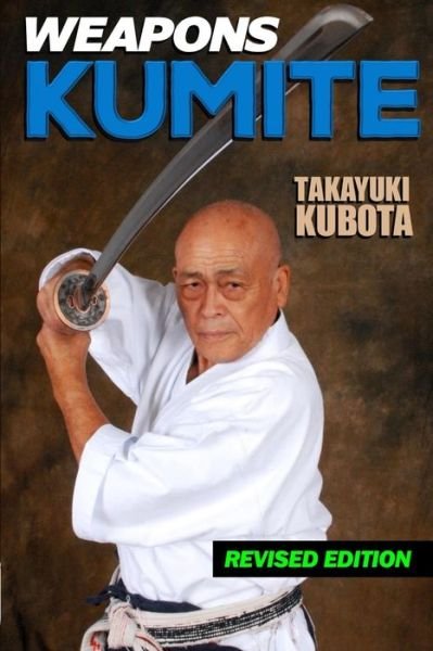 Cover for Takayuki Kubota · Weapons Kumite (Pocketbok) (2021)