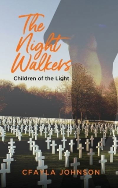 Cover for Cfayla Johnson · The Night Walkers and Children of the Light (Paperback Bog) (2020)