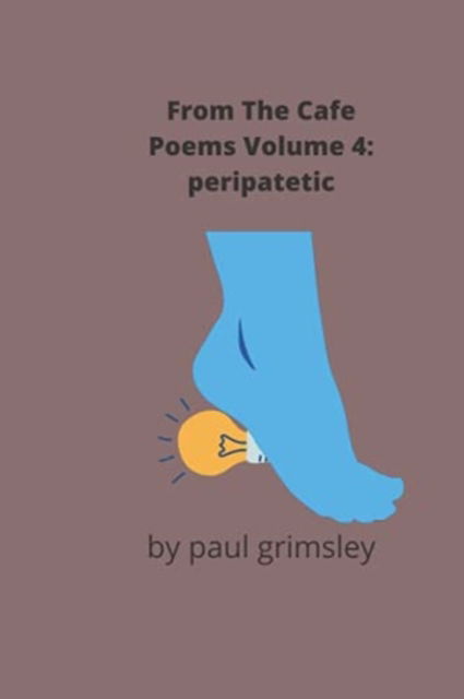 Cover for Paul Grimsley · Peripatetic (Paperback Book) (2021)