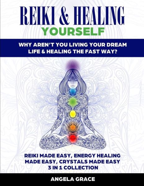 Cover for Angela Grace · Reiki &amp; Healing Yourself (Paperback Book) (2020)