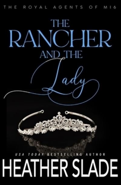 Cover for Heather Slade · The Rancher and the Lady (Paperback Bog) (2021)