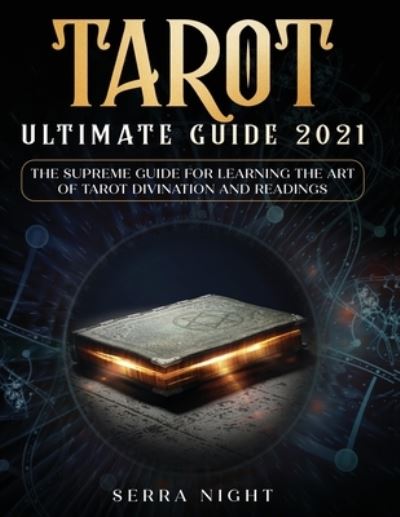 Cover for Serra Night · Tarot Ultimate Guide 2021 (Taschenbuch) (2020)