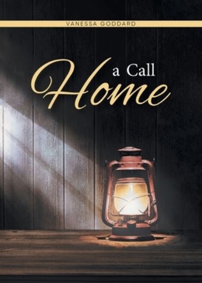 Cover for Vanessa Goddard · Call Home (Book) (2022)