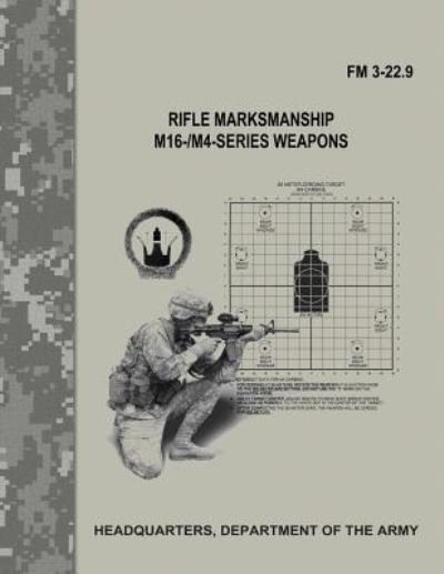 Cover for Department of the Army · Rifle Marksmanship M16-/M4-Series Weapons (Pocketbok) (2017)
