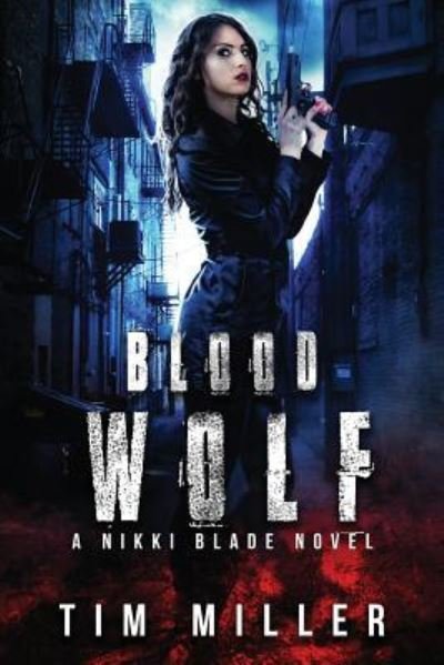 Cover for Tim Miller · Blood Wolf (Paperback Book) (2017)