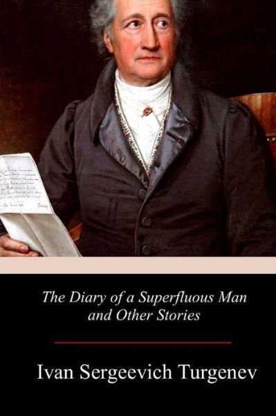 Cover for Ivan Sergeyevich Turgenev · The Diary of a Superfluous Man and Other Stories (Pocketbok) (2017)