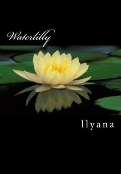 Cover for Llyana Puller · Waterlilly (Pocketbok) (2017)