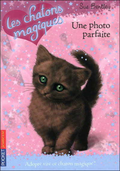 Chatons Magiques N13 Une Photo (Magic Kitten) (French Edition) - Sue Bentley - Books - Distribooks - 9782266198400 - February 18, 2010