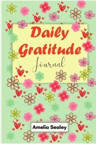 Cover for Amelia Sealey · Daily Gratitude Book (Paperback Book) (2021)