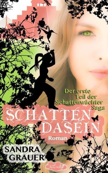 Cover for Sandra Grauer · Schattendasein - Der Erste Teil Der Schattenwaechter-saga (Volume 1) (German Edition) (Pocketbok) [German edition] (2013)