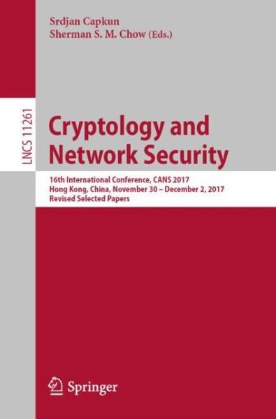 Cover for Cryptology and Network Security (Book) [1st ed. 2018 edition] (2018)