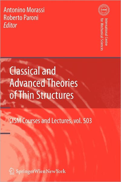 Cover for Antonio Morassi · Classical and Advanced Theories of Thin Structures: Mechanical and Mathematical Aspects - CISM International Centre for Mechanical Sciences (Paperback Book) [Softcover reprint of hardcover 1st ed. 2008 edition] (2010)