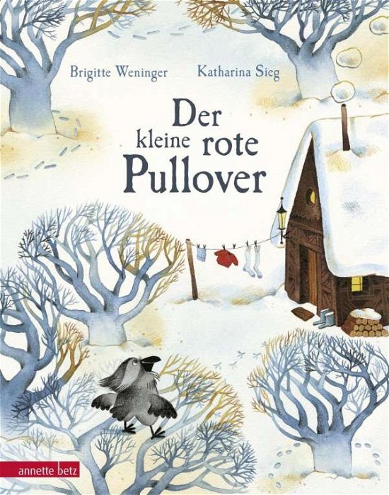 Cover for Brigitte Weninger · Der kleine rote Pullover (Hardcover Book) (2017)