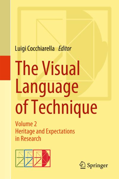 Cover for Luigi Cocchiarella · The Visual Language of Technique: Volume 2 - Heritage and Expectations in Research (Hardcover Book) (2015)