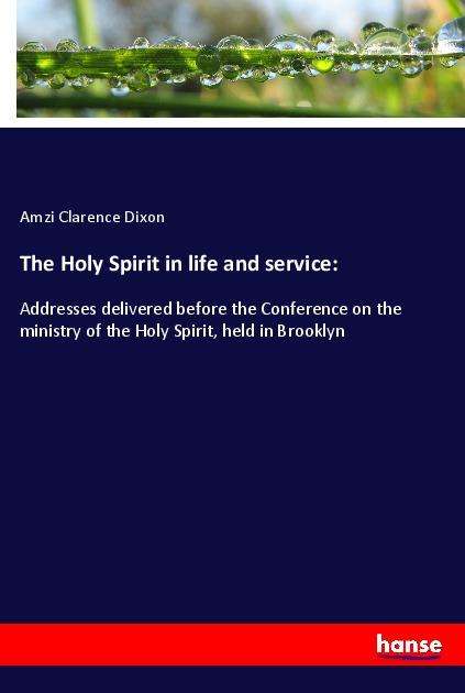 Cover for Dixon · The Holy Spirit in life and servi (Book)