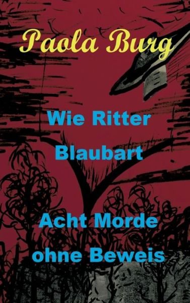 Cover for Paola Burg · Wie Ritter Blaubart (Hardcover Book) (2021)