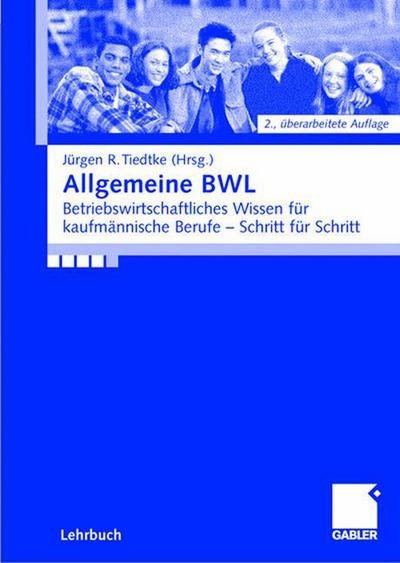 Cover for Birga Doering · Allgemeine Bwl: Betriebswirtschaftliches Wissen Fur Kaufmannische Berufe - Schritt Fur Schritt (Paperback Bog) [2nd 2. Aufl. 2007 edition] (2007)