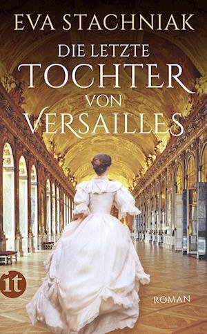 Cover for Eva Stachniak · Die letzte Tochter von Versailles (Buch) (2023)