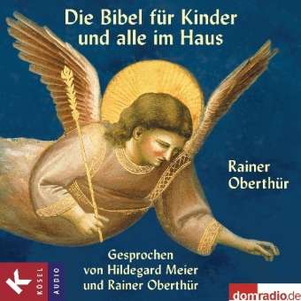 CD Die Bibel für Kinder und al - Rainer Oberthür - Music - Penguin Random House Verlagsgruppe GmbH - 9783466458400 - 