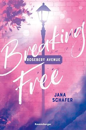 Cover for Jana Schäfer · Rosebery Avenue, Band 2: Breaking Free (knisternde New-adult-romance Mit Cozy Wohlfühl-setting) (MERCH)