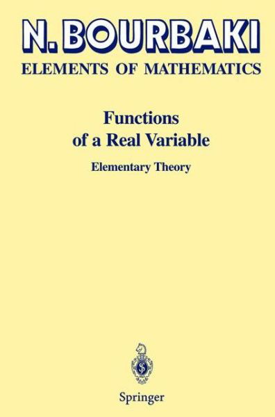 Cover for Nicolas Bourbaki · Functions of a Real Variable: Elements of Mathematics Functions of a Real Variable (Inbunden Bok) (2003)