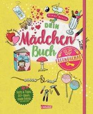 Dein Mädchenbuch: Freundschaft - Nikki Busch - Livros - Carlsen Verlag GmbH - 9783551189400 - 26 de maio de 2021