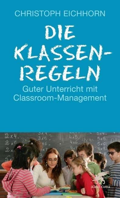 Cover for Eichhorn · Die Klassenregeln (Bok)