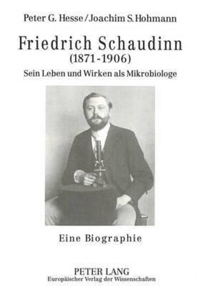 Cover for Friedrich Schaudinn (1871-1906): Sein Leben und Wirken als Mikrobiologe- Eine Biographie (Paperback Book) (1994)