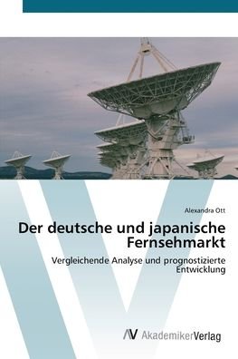 Cover for Ott · Der deutsche und japanische Fernseh (Bog) (2012)