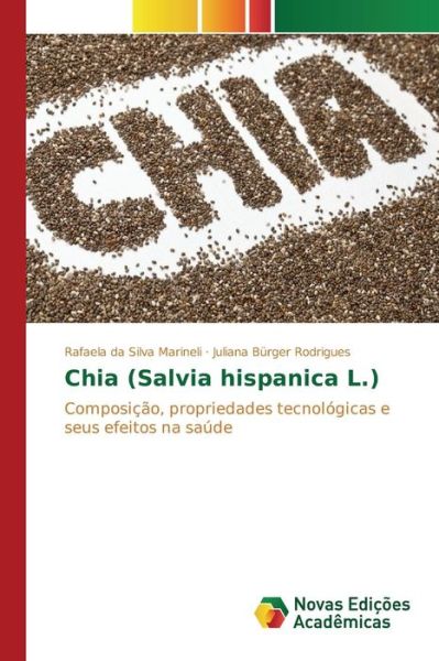 Cover for Burger Rodrigues Juliana · Chia (Salvia Hispanica L.) (Paperback Book) (2015)