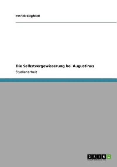 Cover for Siegfried · Die Selbstvergewisserung bei (Bog) [German edition] (2013)