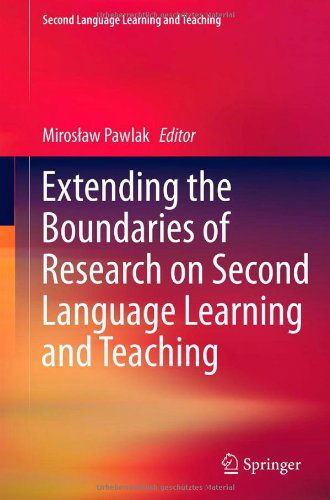 Cover for Miroslaw Pawlak · Extending the Boundaries of Research on Second Language Learning and Teaching - Second Language Learning and Teaching (Hardcover bog) (2011)