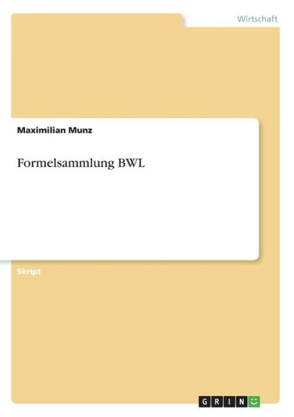 Cover for Munz · Formelsammlung BWL (Book) [German edition] (2013)