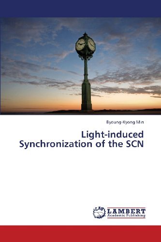 Cover for Byoung-kyong Min · Light-induced Synchronization of the Scn (Paperback Book) (2013)