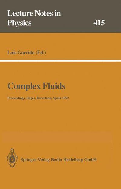 Cover for Luis Garrido · Complex Fluids: Proceedings of the Xii Sitges Conference, Sitges, Barcelona, Spain, 1 5 June 1992 (Softcover Reprint of the Origi) (Paperback Book) [Softcover Reprint of the Original 1st Ed. 1993 edition] (2013)